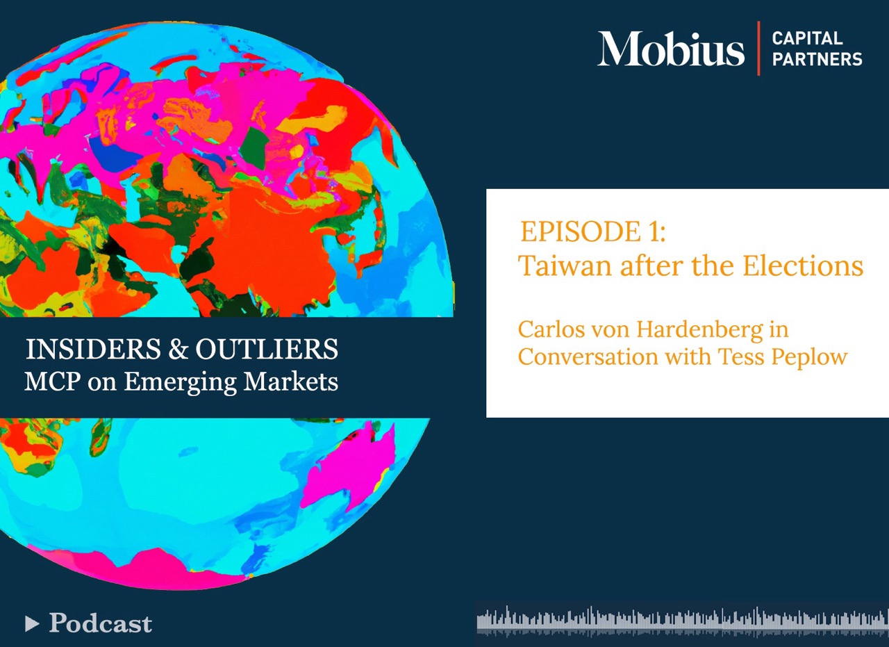 Introducing our new Podcast ‘Insiders and Outliers – MCP on Emerging Markets’
